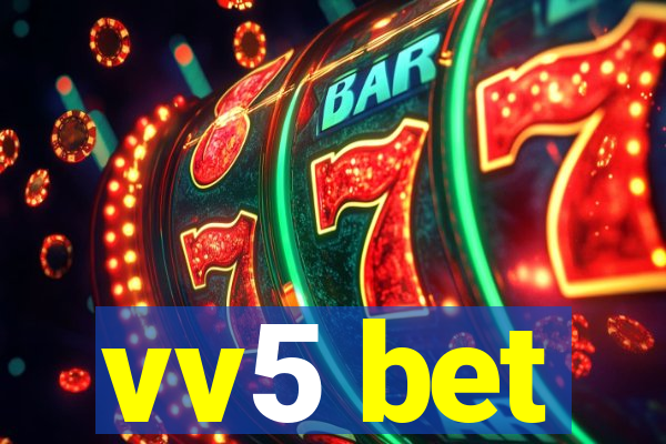 vv5 bet